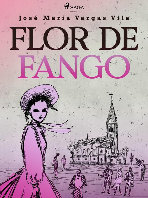 Title details for Flor de fango by José María Vargas Vilas - Available